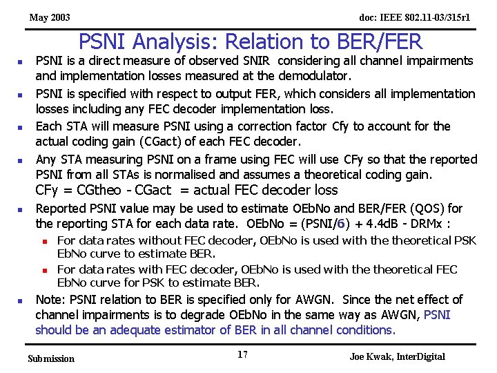 May 2003 doc: IEEE 802. 11 -03/315 r 1 PSNI Analysis: Relation to BER/FER