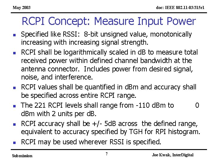 May 2003 doc: IEEE 802. 11 -03/315 r 1 RCPI Concept: Measure Input Power