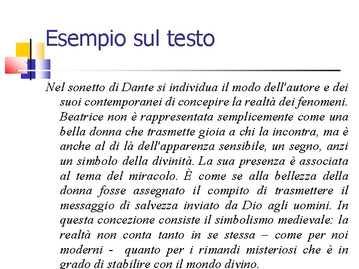 Esempio sul testo Nel sonetto di Dante si individua il modo dell'autore e dei