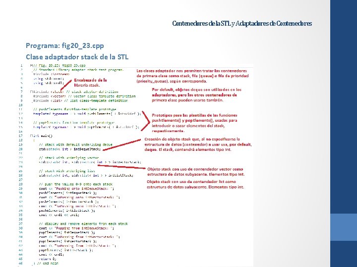 Contenedores de la STL y Adaptadores de Contenedores Programa: fig 20_23. cpp Clase adaptador