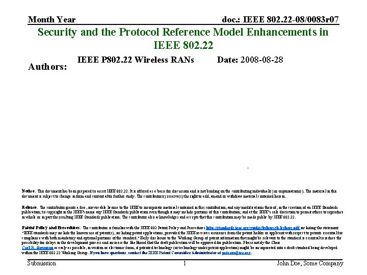 doc. : IEEE 802. 22 -08/0083 r 07 Month Year Security and the Protocol