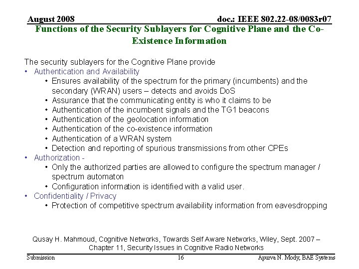 August 2008 doc. : IEEE 802. 22 -08/0083 r 07 Functions of the Security