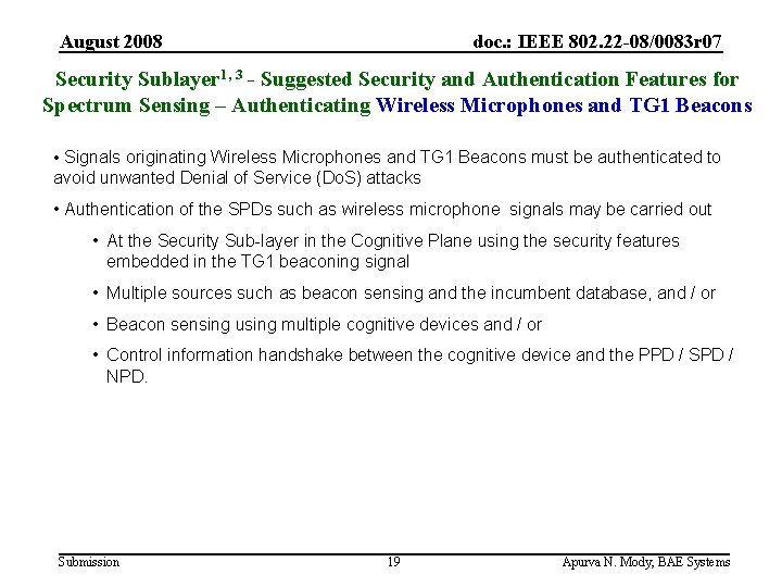 August 2008 doc. : IEEE 802. 22 -08/0083 r 07 Security Sublayer 1, 3