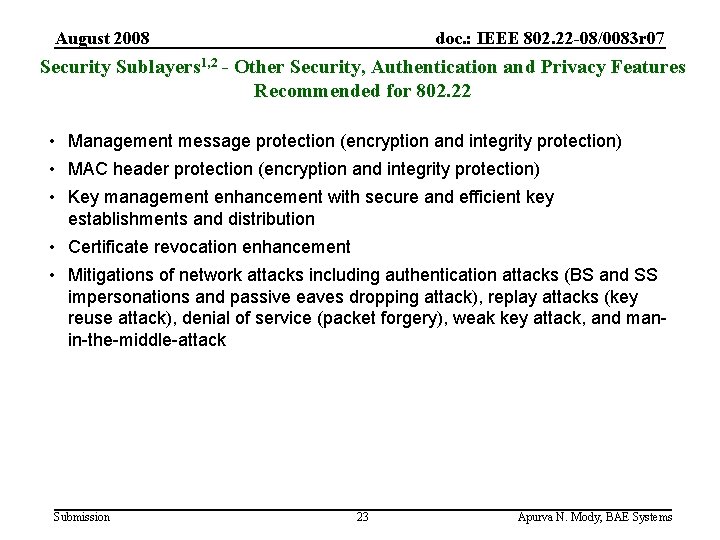 August 2008 doc. : IEEE 802. 22 -08/0083 r 07 Security Sublayers 1, 2