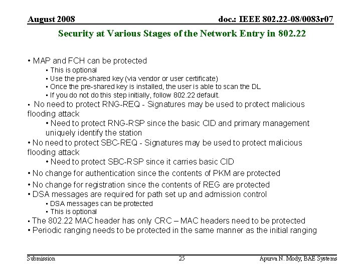 August 2008 doc. : IEEE 802. 22 -08/0083 r 07 Security at Various Stages