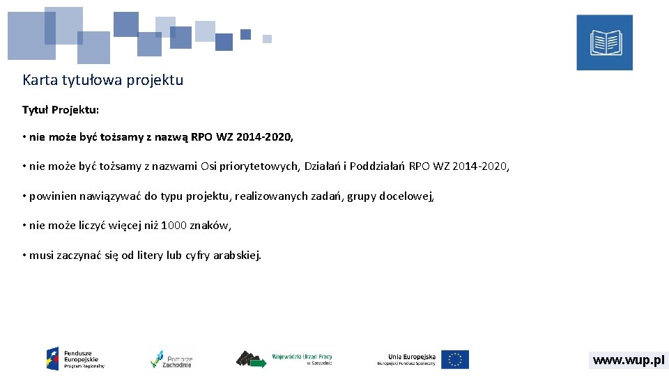 Karta tytułowa projektu Tytuł Projektu: • nie może być tożsamy z nazwą RPO WZ