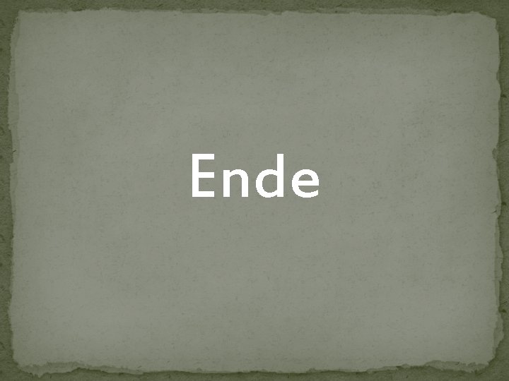 Ende 