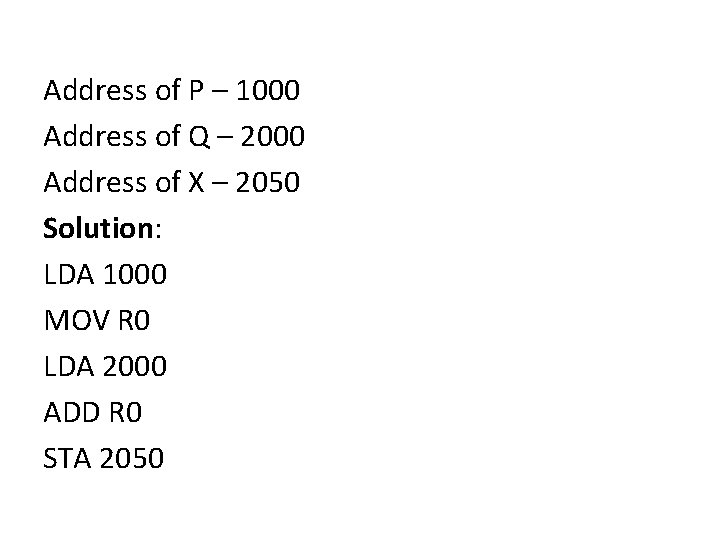 Address of P – 1000 Address of Q – 2000 Address of X –