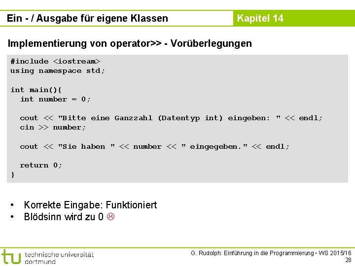 Ein - / Ausgabe für eigene Klassen Kapitel 14 Implementierung von operator>> - Vorüberlegungen