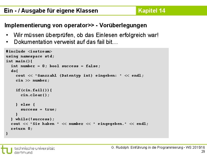 Ein - / Ausgabe für eigene Klassen Kapitel 14 Implementierung von operator>> - Vorüberlegungen