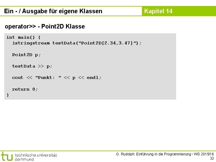 Ein - / Ausgabe für eigene Klassen Kapitel 14 operator>> - Point 2 D