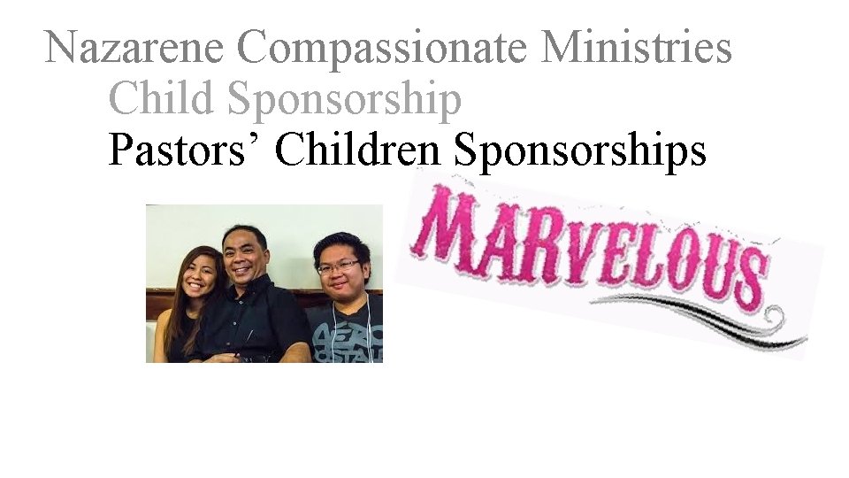 Nazarene Compassionate Ministries Child Sponsorship Pastors’ Children Sponsorships 