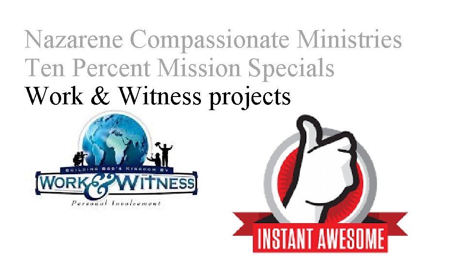 Nazarene Compassionate Ministries Ten Percent Mission Specials Work & Witness projects 