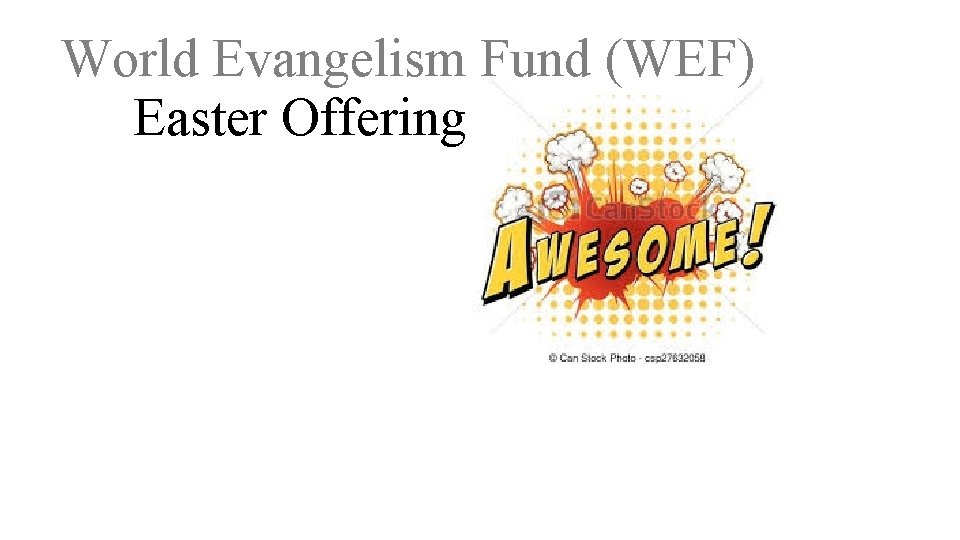 World Evangelism Fund (WEF) Easter Offering 