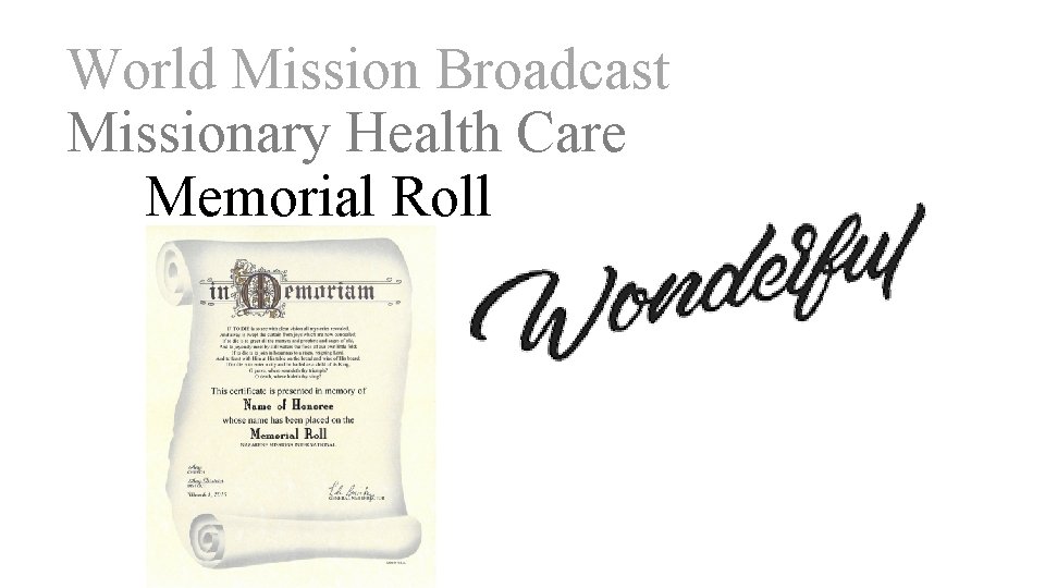 World Mission Broadcast Missionary Health Care Memorial Roll 