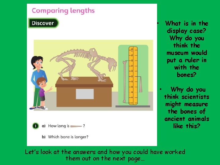  • What is in the display case? Why do you think the museum