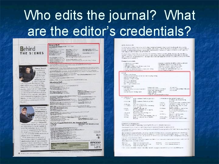 Who edits the journal? What are the editor’s credentials? 