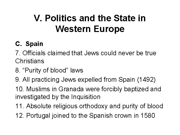 V. Politics and the State in Western Europe C. Spain 7. Officials claimed that