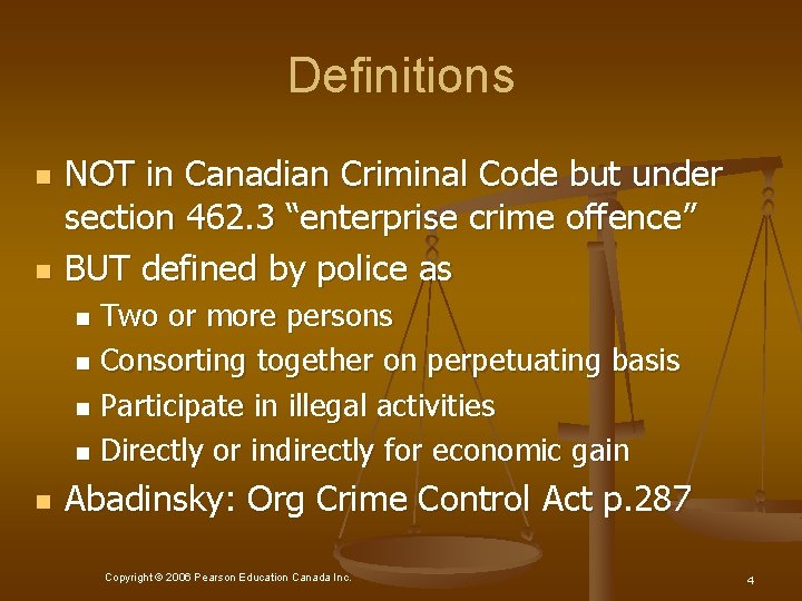 Definitions n n NOT in Canadian Criminal Code but under section 462. 3 “enterprise