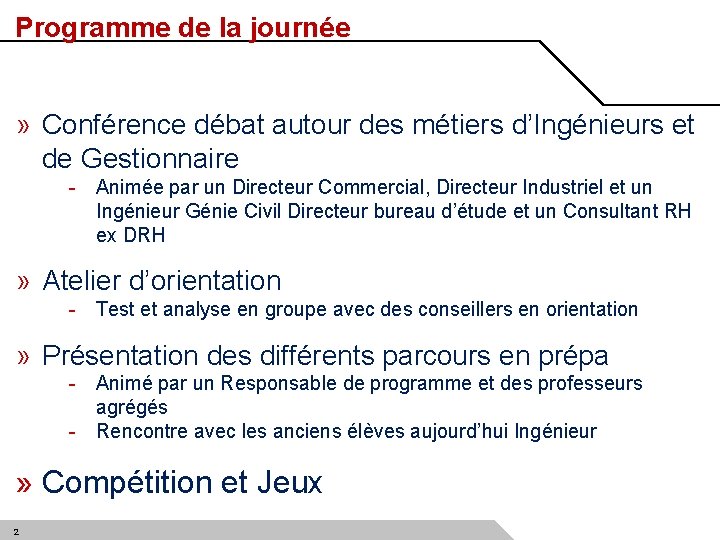 Programme de la journée » Conférence débat autour des métiers d’Ingénieurs et de Gestionnaire