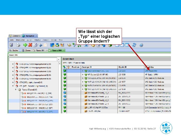 Wie lässt sich der „Typ“ einer logischen Gruppe ändern? Kati Wittenburg | KDS-Anwendertreffen |