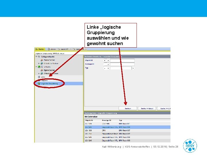 Linke „logische Gruppierung auswählen und wie gewohnt suchen Kati Wittenburg | KDS-Anwendertreffen | 03.