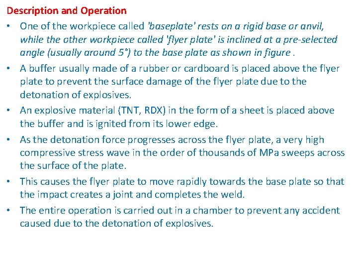 Description and Operation • One of the workpiece called 'baseplate' rests on a rigid