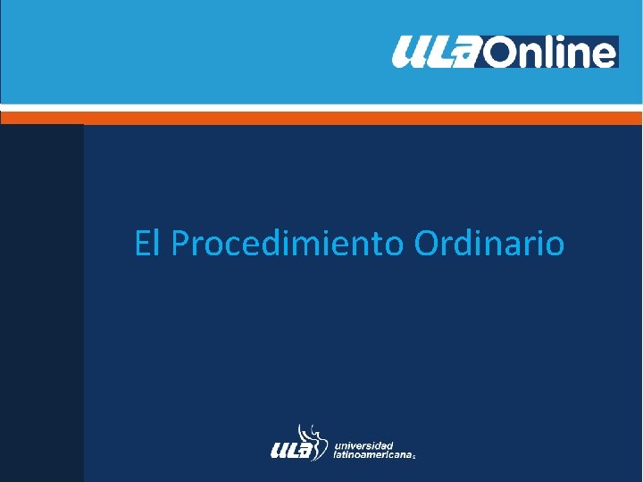 El Procedimiento Ordinario 