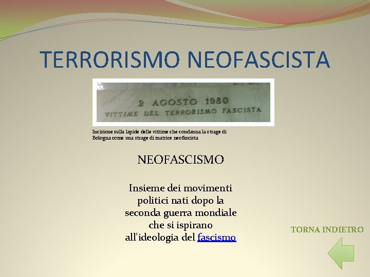 TERRORISMO NEOFASCISTA Incisione sulla lapide delle vittime che condanna la strage di Bologna come