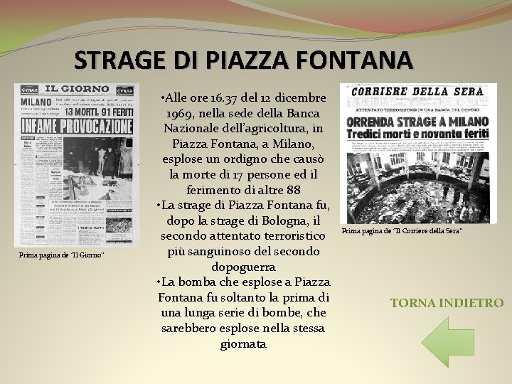 STRAGE DI PIAZZA FONTANA Prima pagina de “Il Giorno” • Alle ore 16. 37