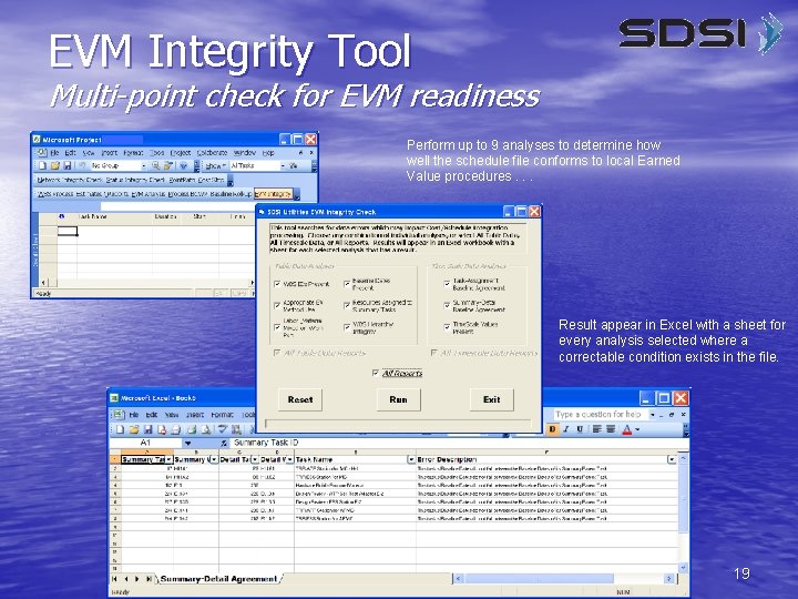 EVM Integrity Tool Multi-point check for EVM readiness Perform up to 9 analyses to