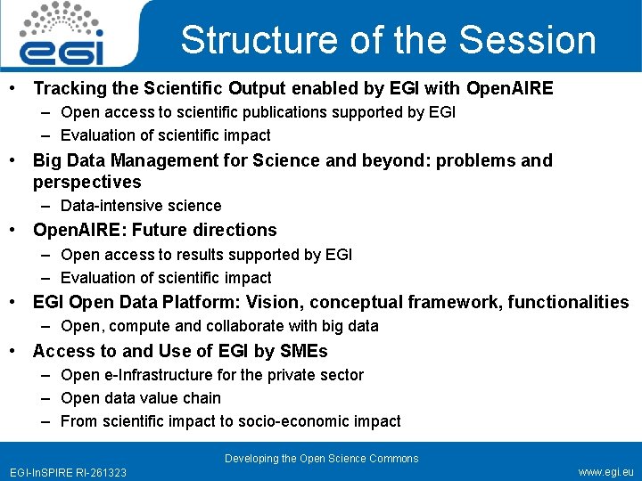 Structure of the Session • Tracking the Scientific Output enabled by EGI with Open.