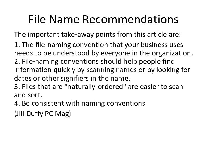 File Name Recommendations The important take-away points from this article are: 1. The file-naming