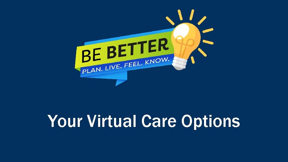 Your Virtual Care Options 