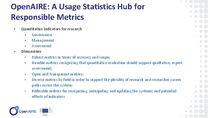 Open. AIRE: A Usage Statistics Hub for Responsible Metrics • • Quantitative indicators for