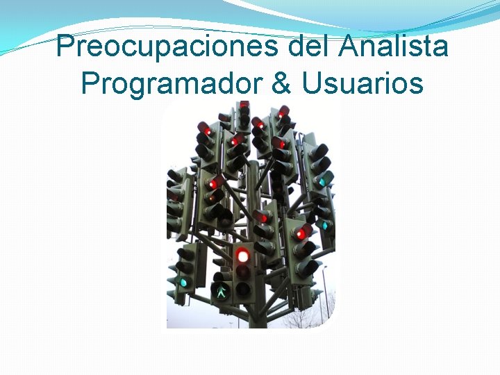 Preocupaciones del Analista Programador & Usuarios 