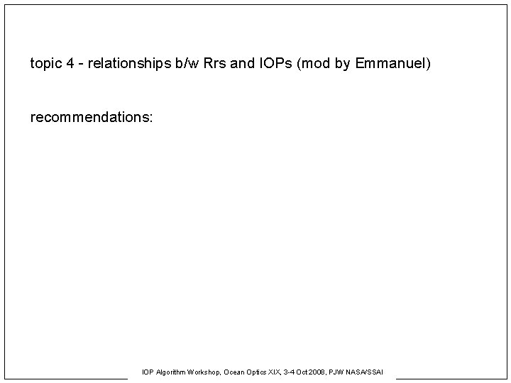 topic 4 - relationships b/w Rrs and IOPs (mod by Emmanuel) recommendations: IOP Algorithm