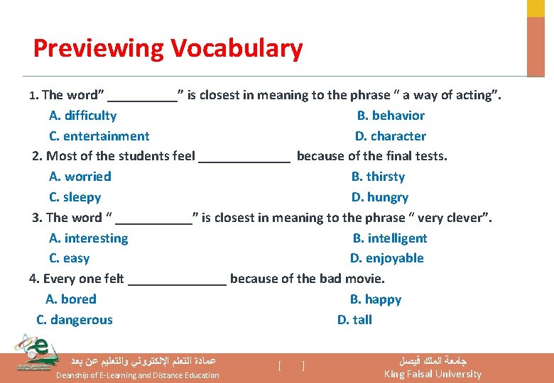 Previewing Vocabulary 1. The word” _____” is closest in meaning to the phrase “