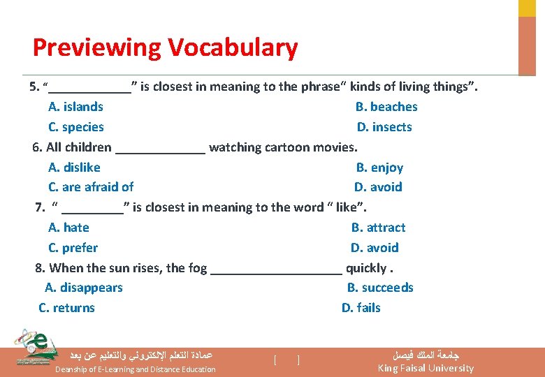 Previewing Vocabulary 5. “______” is closest in meaning to the phrase“ kinds of living