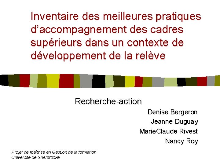 Inventaire des meilleures pratiques d’accompagnement des cadres supérieurs dans un contexte de développement de