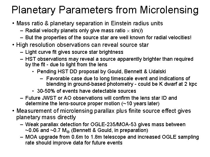 Planetary Parameters from Microlensing • Mass ratio & planetary separation in Einstein radius units
