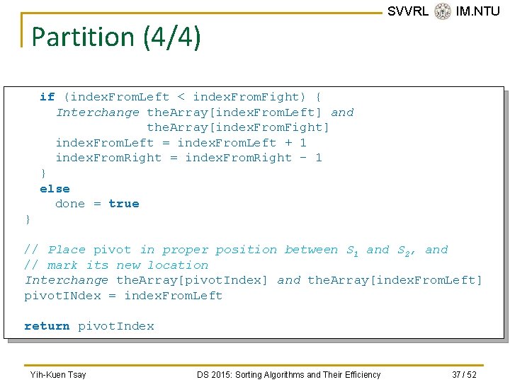 Partition (4/4) SVVRL @ IM. NTU if (index. From. Left < index. From. Fight)