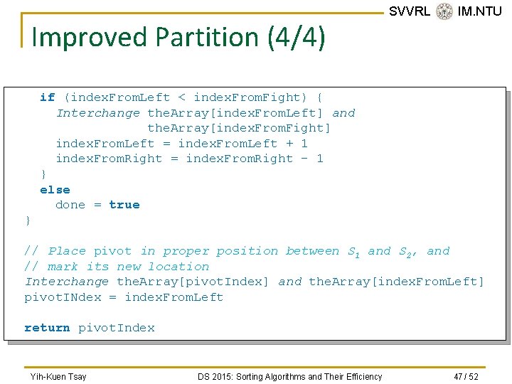 Improved Partition (4/4) SVVRL @ IM. NTU if (index. From. Left < index. From.