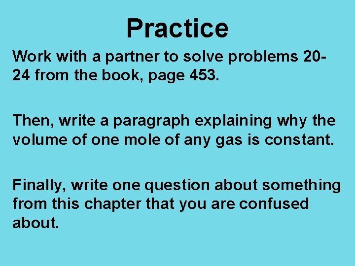 Practice Work with a partner to solve problems 2024 from the book, page 453.