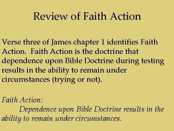 Review of Faith Action Verse three of James chapter 1 identifies Faith Action is