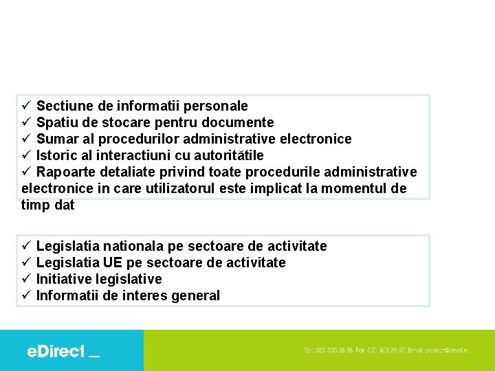 Sectiune de informatii personale Spatiu de stocare pentru documente Sumar al procedurilor administrative