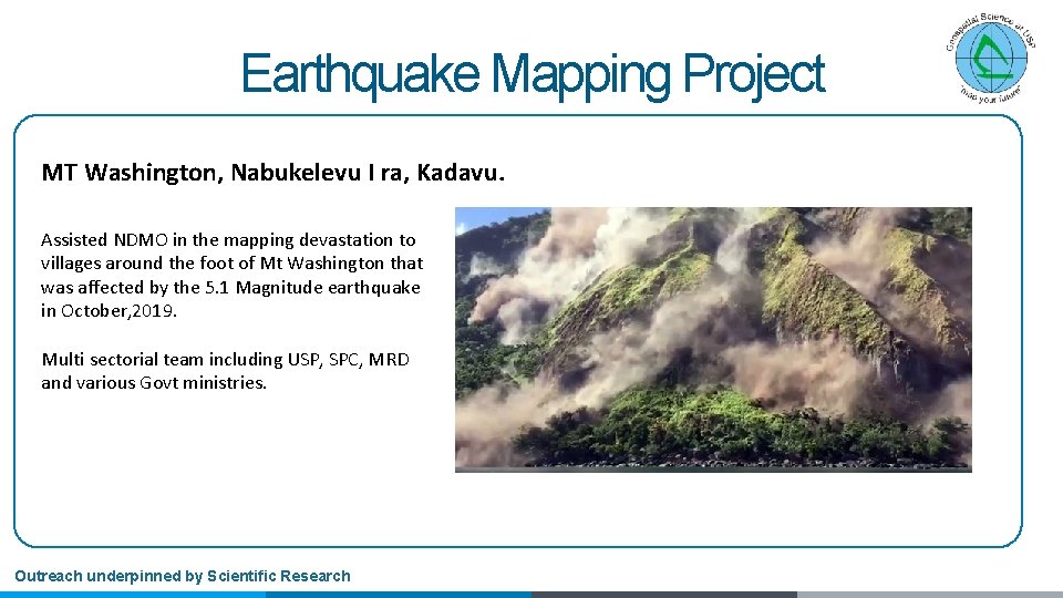 Earthquake Mapping Project MT Washington, Nabukelevu I ra, Kadavu. Assisted NDMO in the mapping