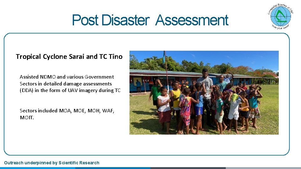 Post Disaster Assessment Tropical Cyclone Sarai and TC Tino Assisted NDMO and various Government