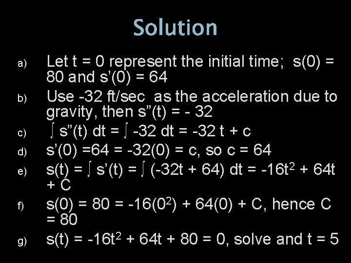 Solution a) b) c) d) e) f) g) Let t = 0 represent the