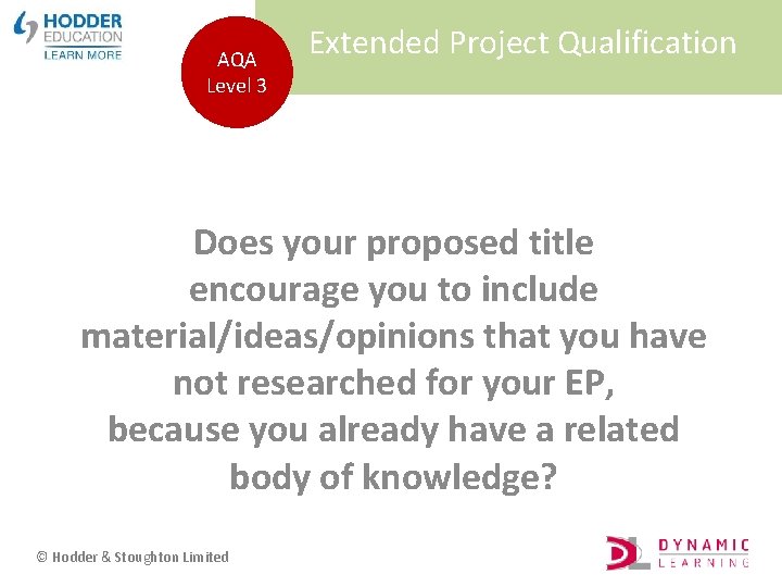AQA Level 3 Extended Project Qualification Does your proposed title encourage you to include